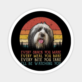 Vintage Every Snack You Make Every Meal You Bake Tibetan Terrier Magnet